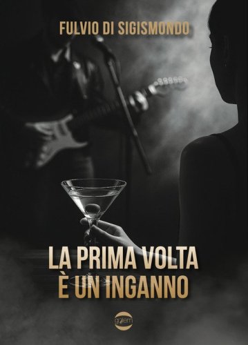La prima volta &egrave; un inganno
