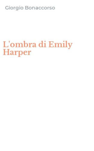 L'ombra di Emily Harper