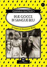 Due gocce di sangue blu. Le indagini del commissario Martini