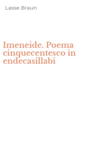 Imeneide. Poema cinquecentesco in endecasillabi