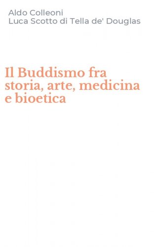 Il Buddismo fra storia, arte, medicina e bioetica
