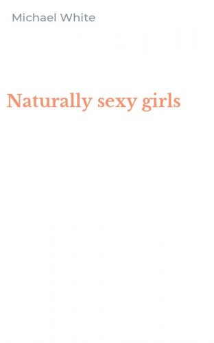 Naturally sexy girls