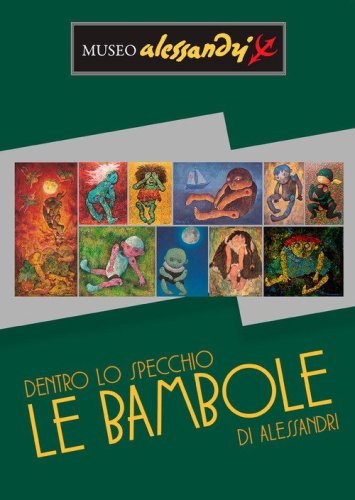 Dentro lo specchio. Le bambole di Alessandri