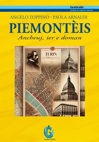 Piemont&egrave;is. Ancheuj, ier e doman