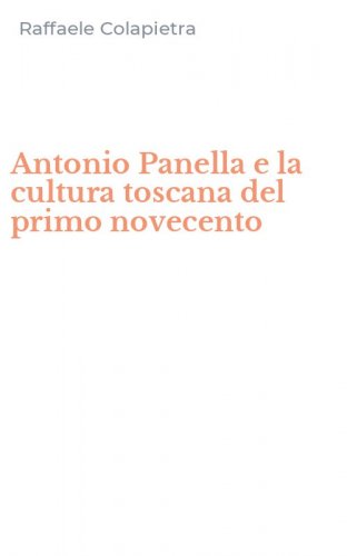 Antonio Panella e la cultura toscana del primo novecento