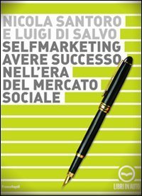 Selfmarketing. Avere successo nell'era del mercato sociale. Audiolibro. CD Audio