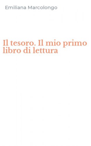 Il tesoro. Il mio primo libro di lettura