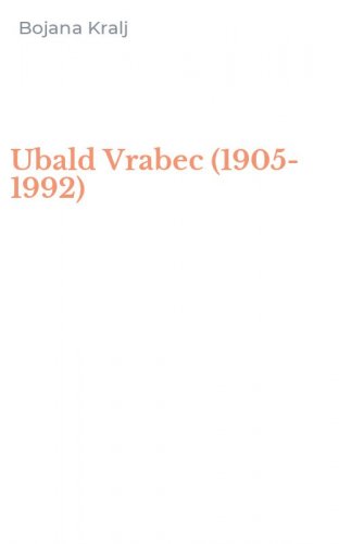 Ubald Vrabec (1905-1992)