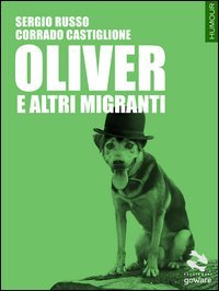 Oliver e altri migranti