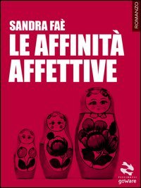 Le affinit&agrave; affettive