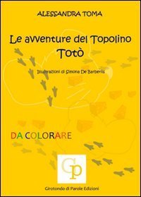 Le avventure del topolino Tot&ograve;