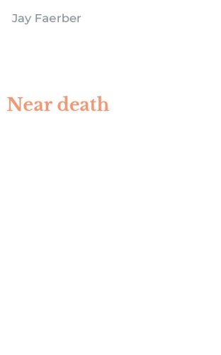 Near death