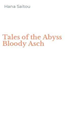 Tales of the Abyss Bloody Asch