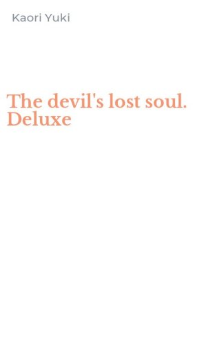The devil's lost soul. Deluxe
