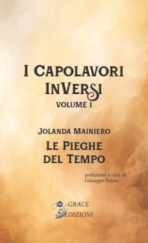 Le pieghe del tempo. I Capolavori InVersi