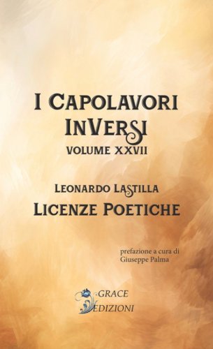 Licenze poetiche. I Capolavori InVersi