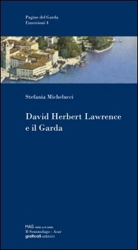 David Herbert Lawrence e il Garda