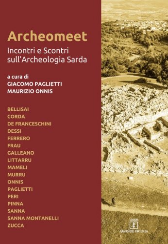 Archeomeet. Incontri e scontri sull'archeologia sarda