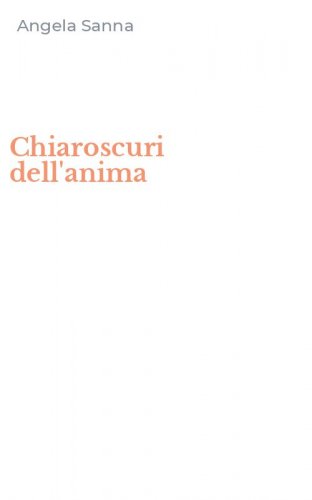Chiaroscuri dell'anima