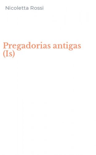 Pregadorias antigas (Is)