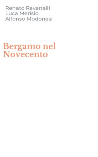 Bergamo nel Novecento