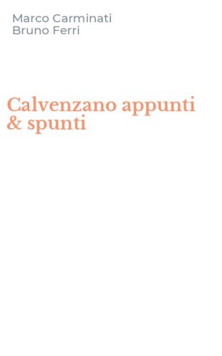 Calvenzano appunti & spunti