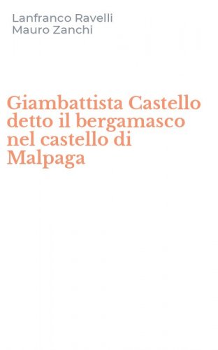 Giambattista Castello detto il bergamasco nel castello di Malpaga