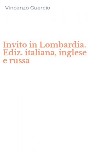 Invito in Lombardia. Ediz. italiana, inglese e russa