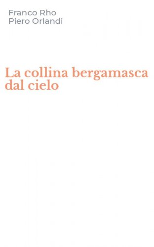 La collina bergamasca dal cielo