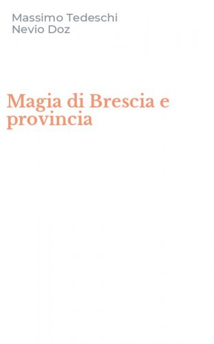 Magia di Brescia e provincia
