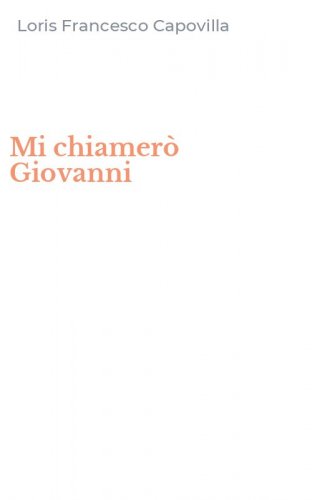 Mi chiamer&ograve; Giovanni