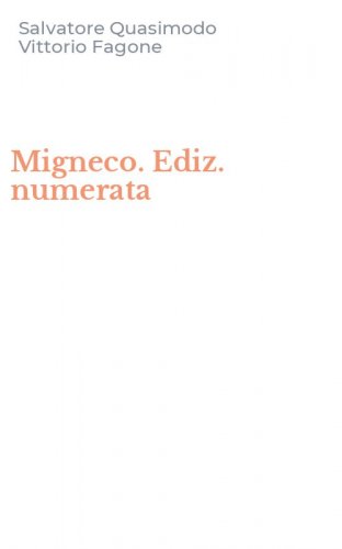Migneco. Ediz. numerata