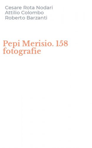 Pepi Merisio. 158 fotografie