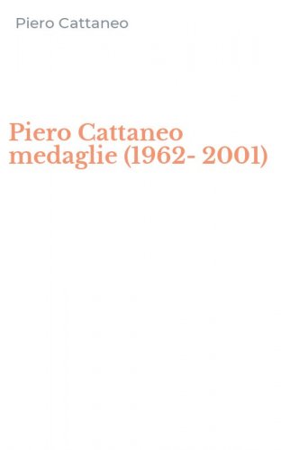 Piero Cattaneo medaglie (1962-2001)