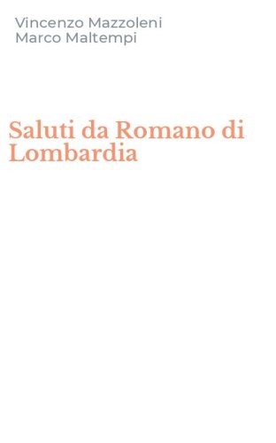 Saluti da Romano di Lombardia