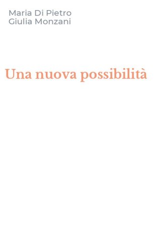 Una nuova possibilit&agrave;