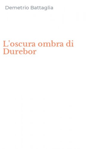 L'oscura ombra di Durebor