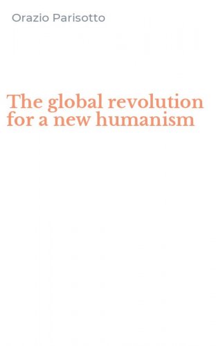 The global revolution for a new humanism