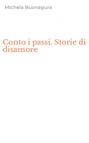 Conto i passi. Storie di disamore