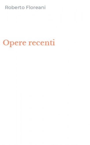 Opere recenti