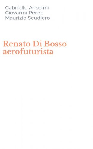 Renato Di Bosso aerofuturista