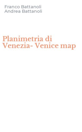 Planimetria di Venezia-Venice map