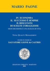 In economia il successo &egrave; sempre il risultato di scelte coraggiose. Ogni decisione &egrave; una scelta di vita