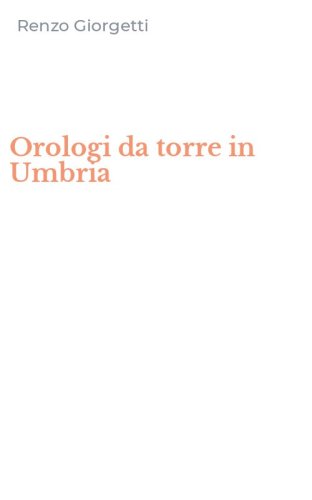 Orologi da torre in Umbria