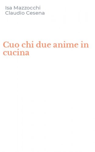 Cuo chi due anime in cucina