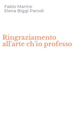 Ringraziamento all'arte ch'io professo