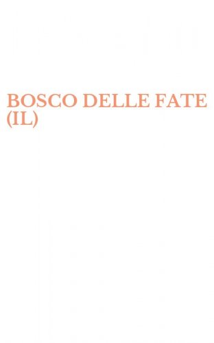 BOSCO DELLE FATE (IL)