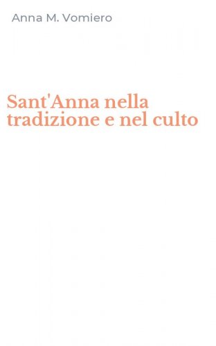 Sant'Anna nella tradizione e nel culto