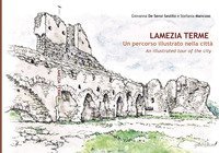 Lamezia Terme. Un percorso illustrato della citt&agrave;-An illustrated tour of the city