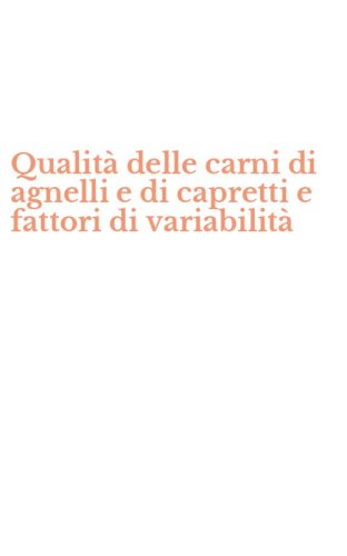 Qualit&agrave; delle carni di agnelli e di capretti e fattori di variabilit&agrave;